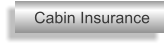 Cabin Insurance
